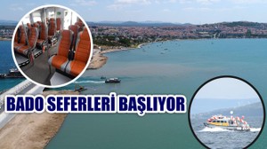Ayvalık - Altınoluk Bado Seferleri Başlıyor