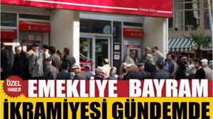 Emekliye bayram ikramiyesi gündemde