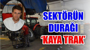 SEKTÖRÜN DURAĞI 'KAYA TRAK'