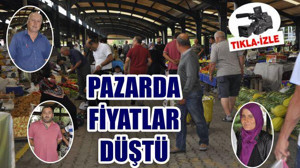 PAZARDA FİYATLAR DÜŞTÜ