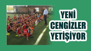 YENİ CENGİZLER YETİŞİYOR