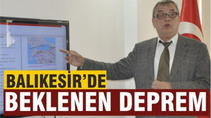 Balıkesirde beklenen deprem