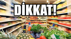 MARKETTEN ALIŞVERİŞ YAPANLAR DİKKAT!