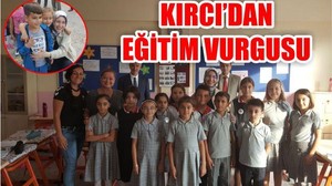 Kırcı’dan Eğitim Vurgusu