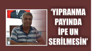 “Yıpranma Payında İpe Un Serilmesine Son Verilsin”