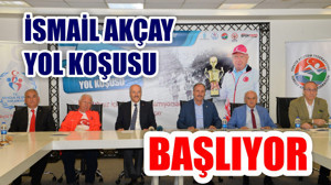 İSMAİL AKÇAY YOL KOŞUSU 10 EYLÜL’DE YAPILACAK