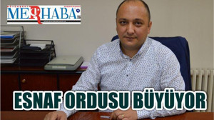 ESNAF ORDUSU BÜYÜYOR