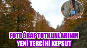 Fotoğraf Tutkunlarının Yeni Tercihi Kepsut