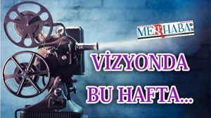 Vizyonda Bu Hafta...