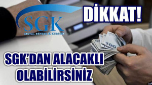 Dikkat! SGK’dan Alacaklı Olabilirsiniz