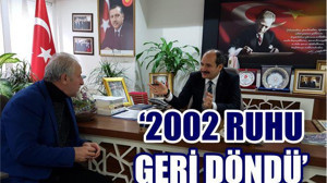 ‘2002 RUHU GERİ DÖNDÜ’