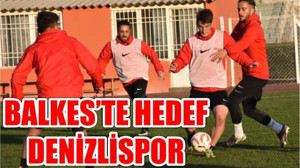 Balkes'te hedef Denizlispor
