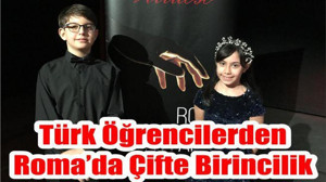 Türk Öğrencilerden Roma’da Çifte Birincilik