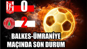 Balıkesirspor-Ümraniyespor Karşılaşması