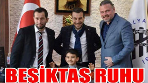 BALYA’DA BEŞİKTAŞ RUHU