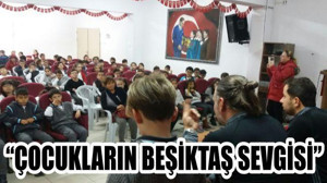 ÇOCUKLARIN BEŞİKTAŞ SEVGİSİ