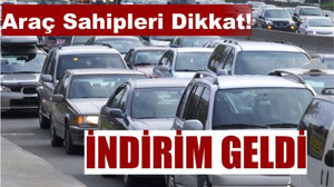 ARAÇ SAHİPLERİNİ İLGİLENDİREN HABER!