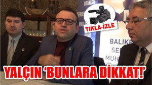 'BUNLARA DİKKAT!'