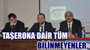 TAŞERONA DAİR BİLİNMEYENLER ANLATILDI