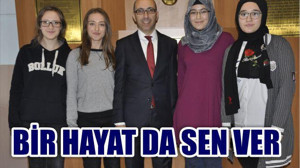 BİR HAYAT DA SEN VER