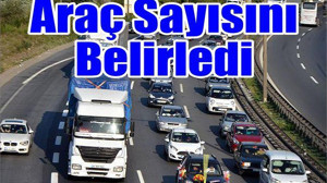 TÜİK, Araç Sayısını Belirledi