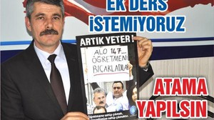 “ATAMA YAPILSIN EK DERS İSTEMİYORUZ”