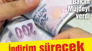 Bakan müjdeyi verdi! İndirim sürecek