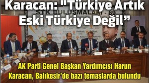 Harun Karacan: "Türkiye Artık Eski Türkiye Değil"