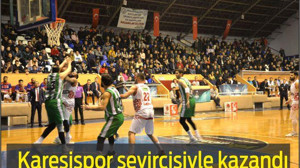Karesispor seyircisiyle kazandı