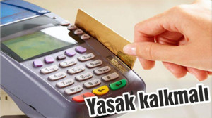 'Cep telefonlarında kredi kartına taksit yasağı kalkmalı'