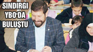 SINDIRGI YBO’DA BULUŞTU