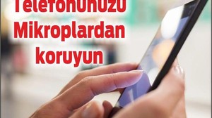 elefonunuzdaki Mikroplardan Korunmak İçin Bunlara Dikkat Edin