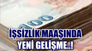 İŞSİZLİK MAAŞI ALACAKLAR DİKKAT..!