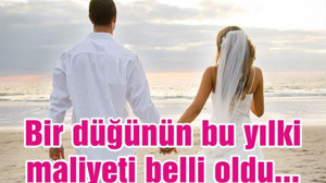 Bir düğünün bu yılki maliyeti belli oldu...