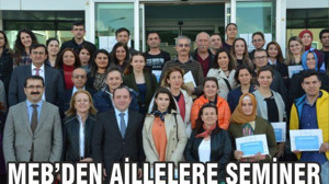 MEB’DEN AİLE VE FARKINDALIK SEMİNERİ