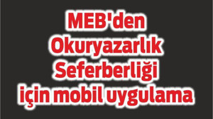 MEB'den Okuryazarlık Seferberliği için mobil uygulama