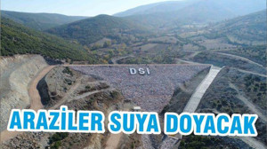 ARAZİLER SUYA DOYACAK