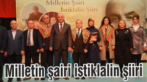 "MİLLETİN ŞAİRİ İSTİKLÂLİN ŞİİRİ"