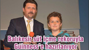 Balıkesir süt içme rekoruyla Guinness’e girmeye hazırlanıyor