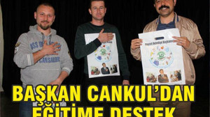 BAŞKAN CANKUL'DAN EĞİTİME DESTEK