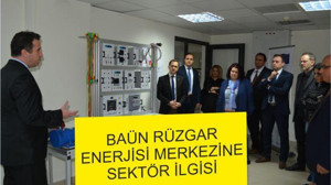 BAÜN RÜZGAR ENERJİSİ EĞİTİM MERKEZİNE SEKTÖR İLGİSİ