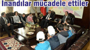 İNANDILAR, MÜCADELE ETTİLER VE BAŞARDILAR…