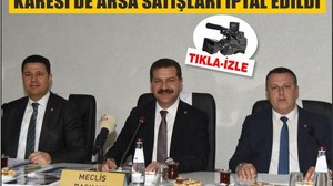 KARESİ'DE ARSA SATIŞLARI İPTAL EDİLDİ