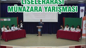 LİSELER ARASI MÜNAZARA YARIŞMASI
