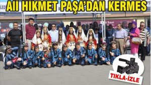 ALİ HİKMET PAŞA’DAN KERMES