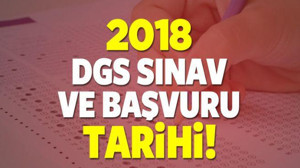 2018 Dikey Geçiş Sınavı (DGS) başvuruları ne zaman başlıyor?