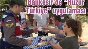BALIKESİR'DE "HUZUR TÜRKİYE" UYGULAMASI