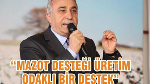 MAZOT DESTEĞİ ÜRETİM ODAKLI BİR DESTEK