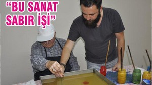 ‘Bu Sanat Sabır İşi’
