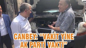 CANBEY: VAKİT YİNE AK PARTİ VAKTİ